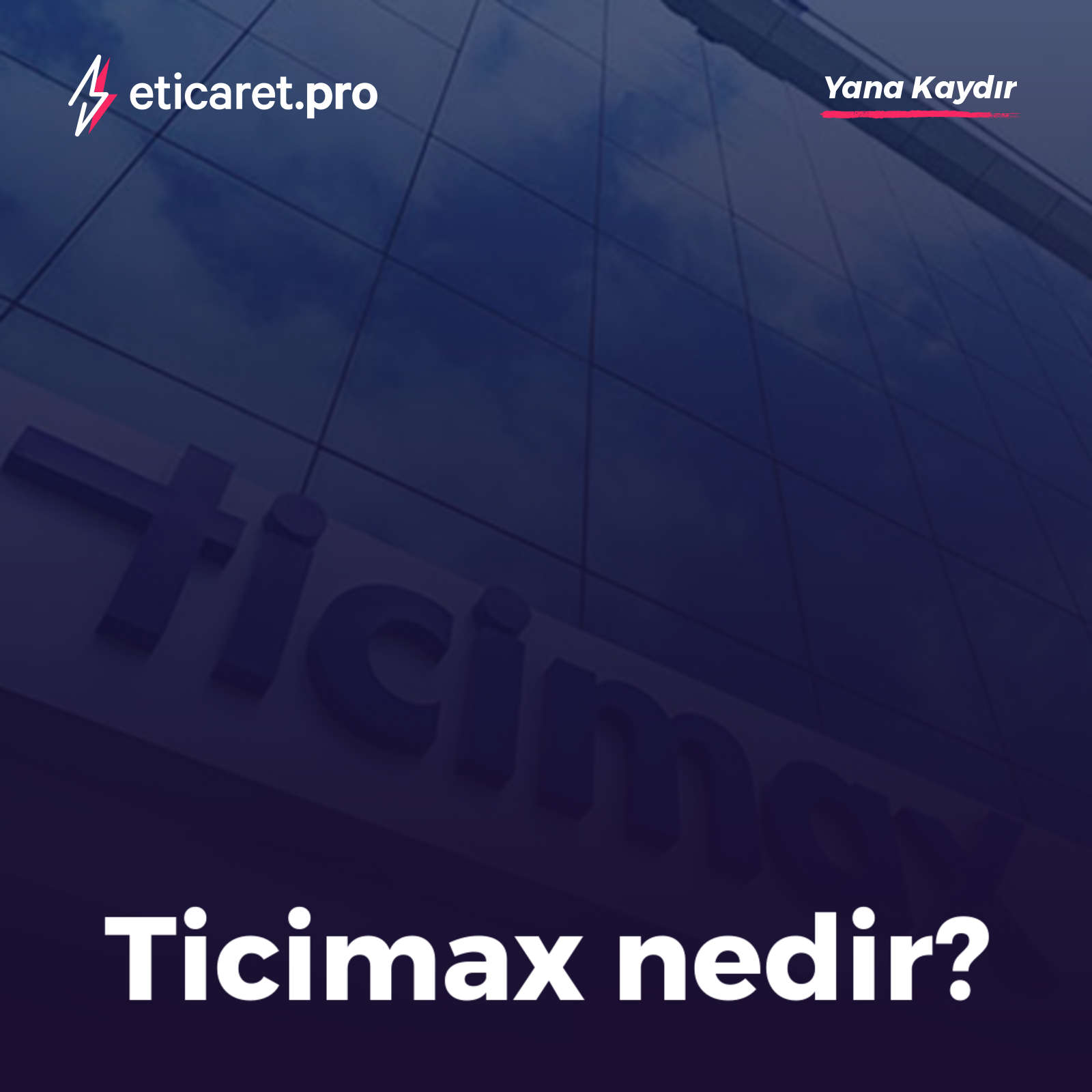 Ticimax nedir?